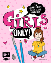 Girls only! Ein starkes Buch für starke Mädchen - Cover