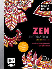 Black Edition: Zen Inspiration - 50 leuchtende Mandalas und Ornamente ausmalen
