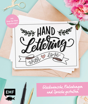Handlettering with Love - Glückwünsche, Einladungen und Sprüche gestalten - Cover