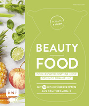 Schlank und schön - Beauty-Food: Dein leichter Einstieg in die gesunde Ernährung - Cover