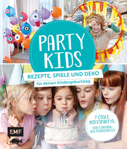 Party Kids - Rezepte, Spiele und Deko für deinen Kindergeburtstag - Cover