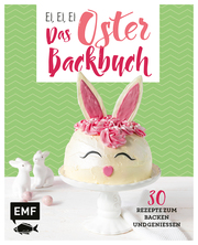 Ei, ei, ei - Das Oster-Backbuch - Cover
