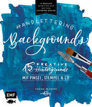 Handlettering Backgrounds - 15 kreative Hintergründe mit Pinsel, Stempel & Co.
