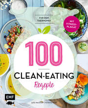 The New Taste - 100 Clean-Eating-Rezepte für den Thermomix