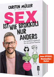 Sex ist wie Brokkoli, nur anders - Ein Aufklärungsbuch für die ganze Familie - Cover