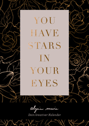 You have stars in your eyes