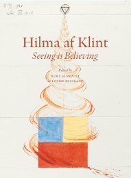 Hilma af Klint. Seeing is Believing (Reader)