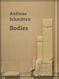 Andreas Schmitten. Bodies