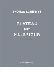Thomas Scheibitz. Plateau mit Halbfigur