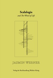 Jasmin Werner. SCALALOGIA and The Wheel of Life - Cover