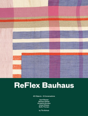 Reflex Bauhaus. 40 Objects - 5 conversations
