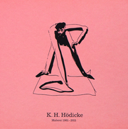 K.H. Hödicke. Malerei 1961-2015
