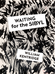 William Kentridge. Waiting for the Sibyl - Cover