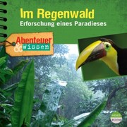 Abenteuer & Wissen: Im Regenwald