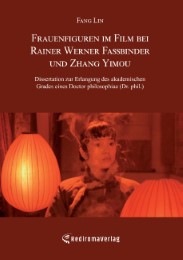 Frauenfiguren im Film bei Rainer Werner Fassbinder und Zhang Yimou - Cover