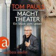 Tom Pauls - Macht Theater