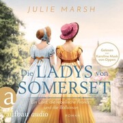 Die Ladys von Somerset - Ein Lord, die rebellische Frances und die Ballsaison