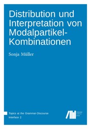 Distribution und Interpretation von Modalpartikel-Kombinationen