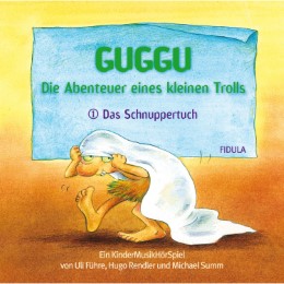 Guggu - Die Abenteuer eines kleinen Trolls 1