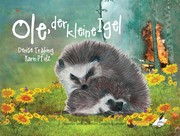 Ole, der kleine Igel/Ole, the little hedgehog