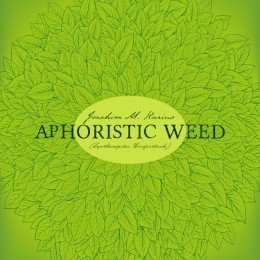Aphoristic Weed
