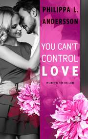 You Can't Control Love - Im Zweifel für die Liebe - Cover