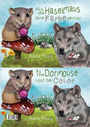 Als die Haselmaus ihre Farbe verlor/As the Dormouse lost her color