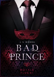 Bad Prince - Royale Flucht