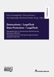 Datenschutz/LegalTech - Tagungsband des 21. Internationalen Rechtsinformatik Symposions IRIS 2018