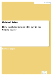 How justifiable is high CEO pay in the United States?