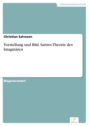 Vorstellung und Bild. Sartres Theorie des Imaginären - Cover