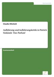 Aufklärung und Aufklärungskritik in Patrick Süskinds 'Das Parfum'