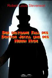 Der seltsame Fall des Doktor Jekyll und des Herrn Hyde