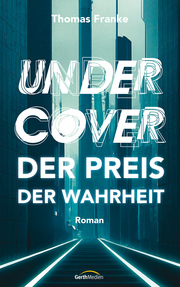 Undercover - der Preis der Wahrheit - Cover