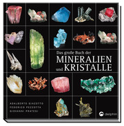 Das große Buch der Mineralien und Kristalle