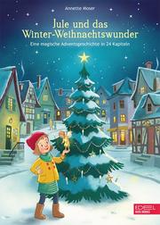 Jule und das Winter-Weihnachtswunder
