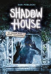 Shadow House - Du kannst dich nicht verstecken