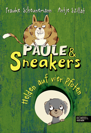 Paule & Sneakers - Helden auf vier Pfoten