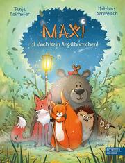 Maxi ist doch kein Angsthörnchen! - Cover