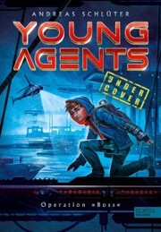 Young Agents (Band 1) - Operation 'Boss'
