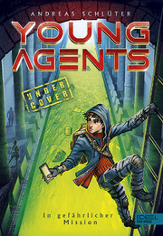 Young Agents - In gefährlicher Mission