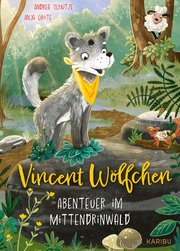 Vincent Wölfchen - Abenteuer im Mittendrinwald