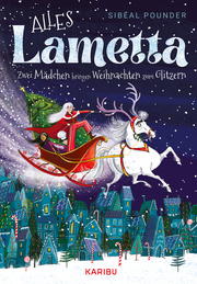 Alles Lametta - Zwei Mädchen bringen Weihnachten zum Glitzern - Cover