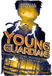 Young Guardians (Band 3) - Eine mutige Entscheidung - Cover