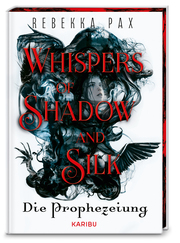Whispers of Shadow and Silk - Die Prophezeiung
