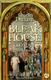 Bleak House. Roman. Band 3 von 4