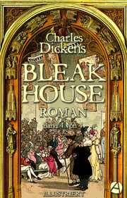 Bleak House. Roman. Band 4 von 4