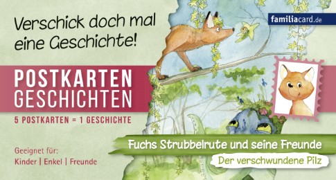 Fuchs Strubbelrute und seine Freunde - Der verschwundene Pilz