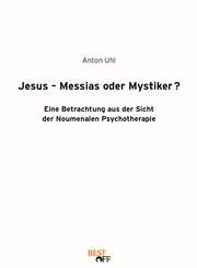 Jesus - Messias oder Mystiker?