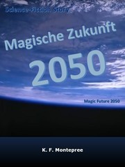 Magische Zukunft 2050